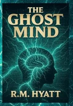 The Ghost Mind