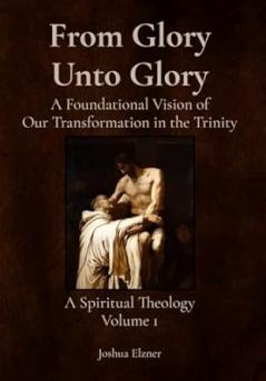 From Glory Unto Glory