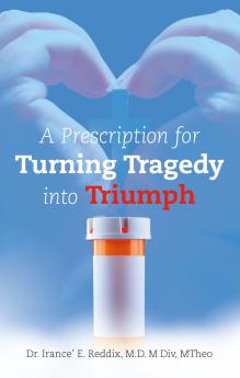 A Prescription for Turning Tragedy into Triumph