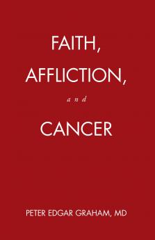 Faith Affliction and Cancer