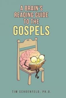 A Brain's Reading Guide to the Gospels