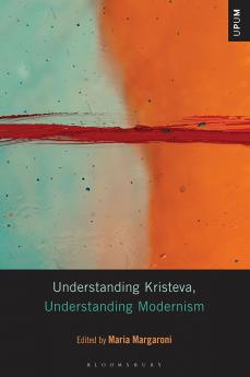 Understanding Kristeva Understanding Modernism