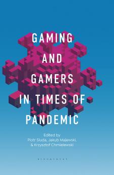 Gaming and Gamers in Times of Pandemic