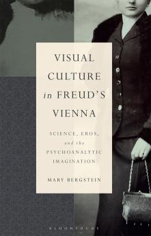 Visual Culture in Freud's Vienna