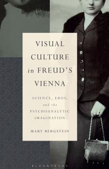 Visual Culture in Freud's Vienna