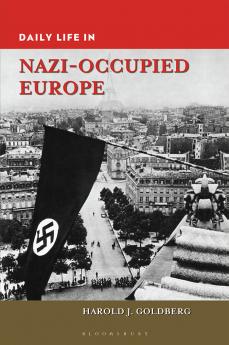 Daily Life in Nazi-Occupied Europe