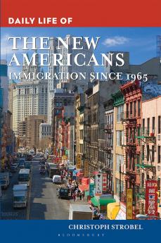 Daily Life of the New Americans