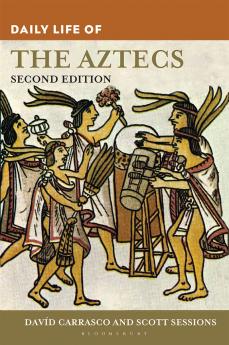 Daily Life of the Aztecs