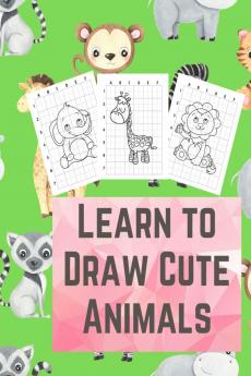 Learn To Draw Cute Animals