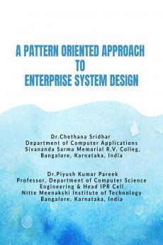 A PATTERN ORIENTED APPROACH TO ENTERPRISE SYSTEM DESIGN