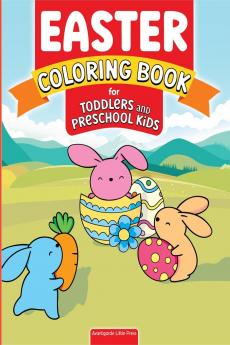 Easter Coloring Book for Toddlers and Preschool Kids : Happy Easter fun Coloring Book for Kids Ages 3-5