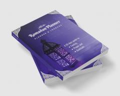 Ramadan Planner and Logbook: : A Guided Journal and Planner With 30 Hadith and Reflections on Good Deeds Seek the Blessings Of Ramadan With a Perfect Planner and Logbook