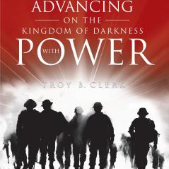 Advancing On the Kingdom of Darkness with Power