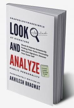 Look And Analyze: Shock &amp; Impress Someone By Finding Their Outer Personality With Just Signature. Discover Your Outer Self