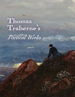 The Poetical Works of Thomas Traherne