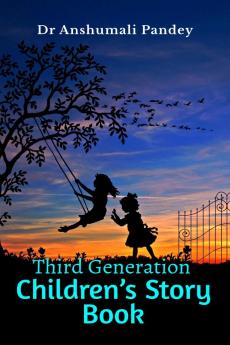 Third Generation Children’s Story Book