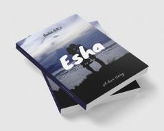 Esha: A Love Story
