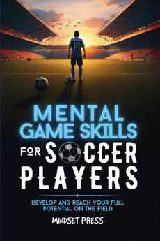 Mental Game Skills for Soccer Players