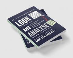 Look And Analyse: Learn Complete Graphology Handwriting Analysis In This Book!