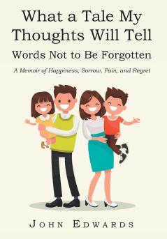 What a Tale My Thoughts Will Tell