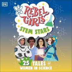 EBEL GILS STEM STAS: 25 TALES OF WOMEN IN SCIENCE
