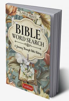 Bible Word Search Large Print: A Journey Through Bible History