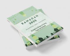 Ramadan 2023 Logbook and Planner: 30 Hadith & 30 Days of Fasting Prayer and Gratitude Seek The Blessings of Ramadan With A Perfect Planner and Logbook