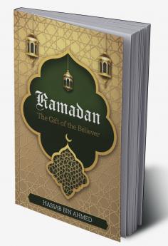 Ramadan: The gift of the believer