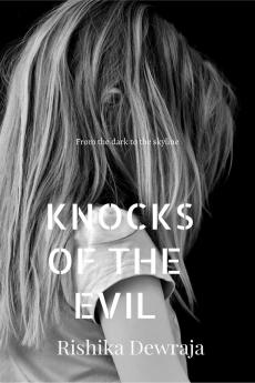 The Knocks of the evil: Rishika Dewraja