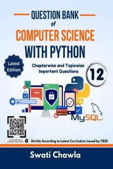 Question Bank of Computer Science with Python: Chapterwise and Topicwise Important Questions for CBSE Class 12