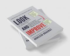 Look And Improve: Learn Complete Graphotherapy. Includes Both Handwriting Signature Analysis!