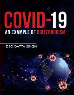 Covid-19: An Example of Bioterrorism