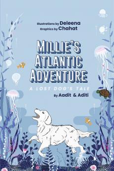 Millie’s Atlantic Adventure - A Lost Dog's Tale (Full Colour)