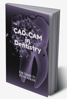 CAD-CAM in Dentistry