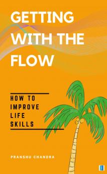 GETTING WITH THE FLOW