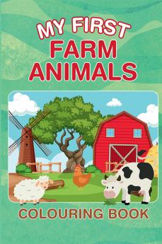 My First Farm Animals Colouring Book