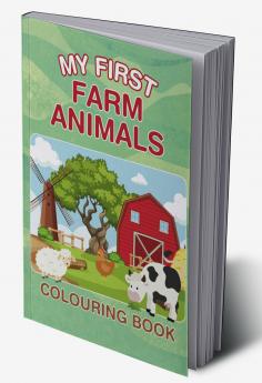 My First Farm Animals Colouring Book