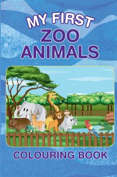 My First Zoo Animals Colouring Book