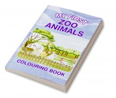 My First Zoo Animals Colouring Book