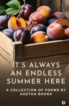 It's Always an Endless Summer Here