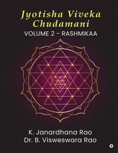 Jyotisha Viveka Chudamani (Volume 2): Rashmikaa