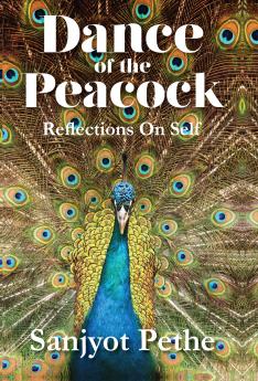 Dance of the Peacock:Reflections on self