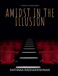 Amidst in the illusion