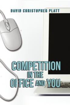 Competition In the Office and You