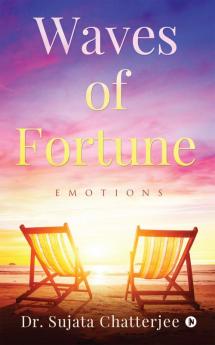 WAVES OF FORTUNE : EMOTIONS