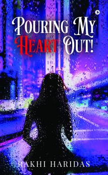 Pouring My Heart Out!