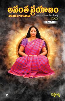 Anantha Prayaanam - Part 3 / ???? ???????: Journey Towards Infinity