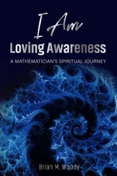 I Am Loving Awareness