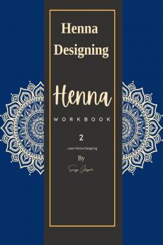 Henna Work Book - 2: Learn Mehndi Designing