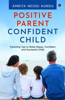 Positive Parent Confident Child